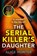 The Serial Killer's Daughter, HUNTER,  Alice - Paperback - 9780008524180