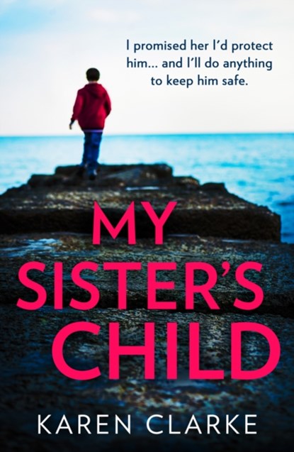 My Sister’s Child, Karen Clarke - Paperback - 9780008525507