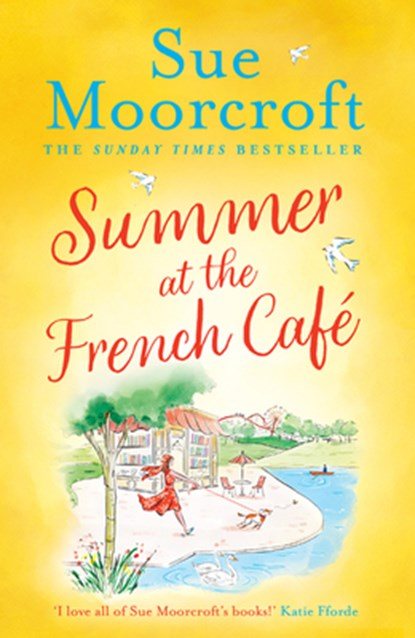 Summer at the French Cafe, Sue Moorcroft - Paperback - 9780008525644