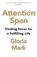 Attention Span, Gloria Mark - Paperback - 9780008526009