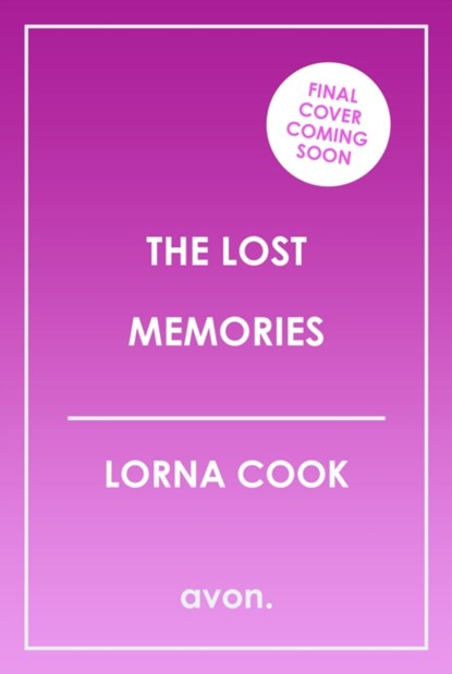 The Lost Memories, Lorna Cook - Paperback - 9780008527624