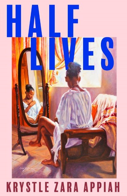 Half Lives, Krystle Zara Appiah - Paperback - 9780008528898