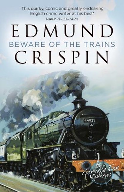 Beware of the Trains, Edmund Crispin - Paperback - 9780008530600