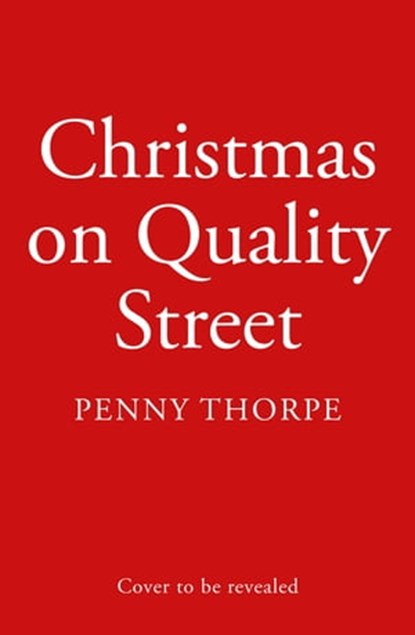 A Quality Street Christmas (Quality Street, Book 4), Penny Thorpe - Ebook - 9780008531126