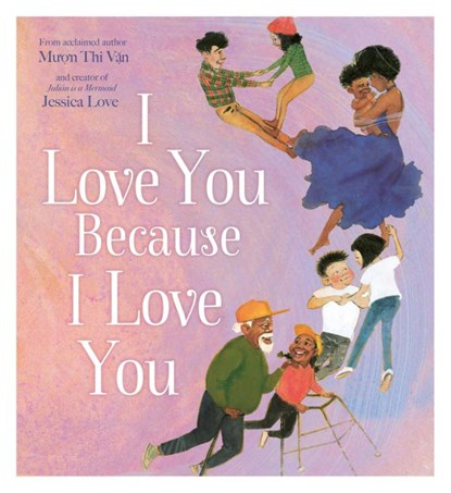 I Love You Because I Love You, Muon Thi Van - Paperback - 9780008531652