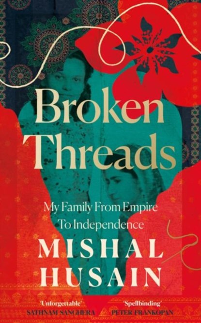 Broken Threads, Mishal Husain - Gebonden - 9780008531683