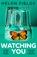Watching You, Helen Fields - Paperback - 9780008533571