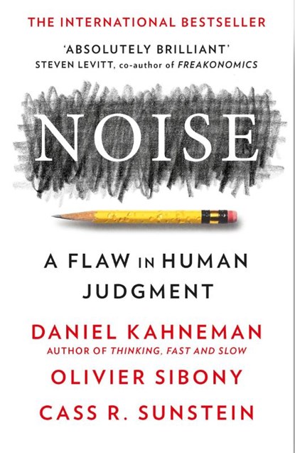 Noise, Daniel Kahneman ; Olivier Sibony ; Cass R. Sunstein - Paperback - 9780008534448