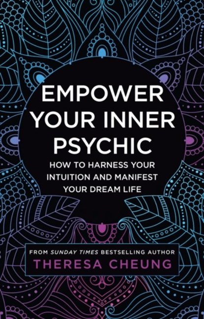 Empower Your Inner Psychic, Theresa Cheung - Paperback - 9780008536497