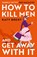 How to Kill Men and Get Away With It, Katy Brent - Paperback - 9780008536695