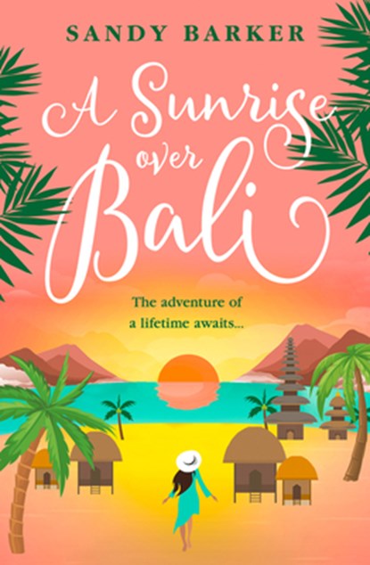 A Sunrise Over Bali, Sandy Barker - Paperback - 9780008536763