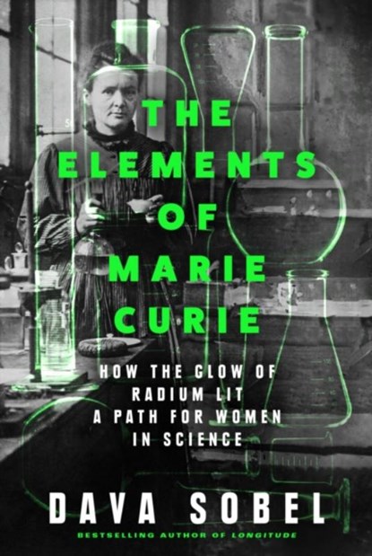 The Elements of Marie Curie, Dava Sobel - Paperback - 9780008536923