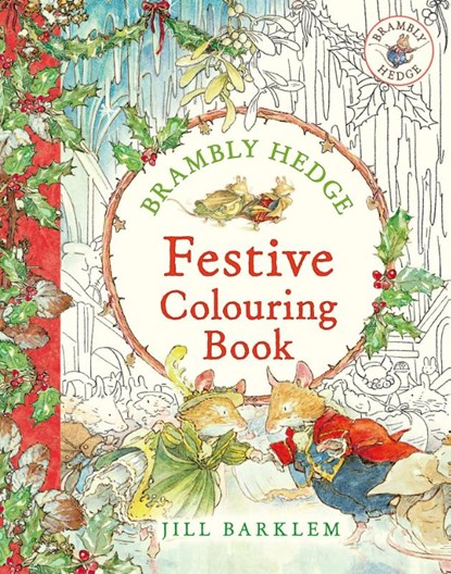Brambly Hedge: Festive Colouring Book, Jill Barklem - Paperback - 9780008541460