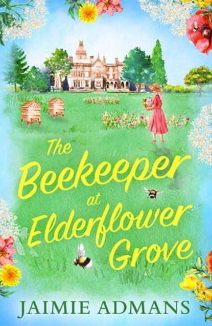 The Beekeeper at Elderflower Grove, Jaimie Admans - Ebook - 9780008541521