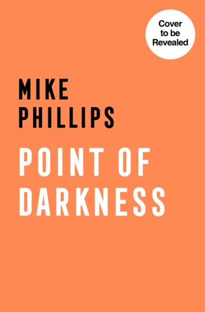 Point of Darkness, Mike Phillips - Paperback - 9780008542078