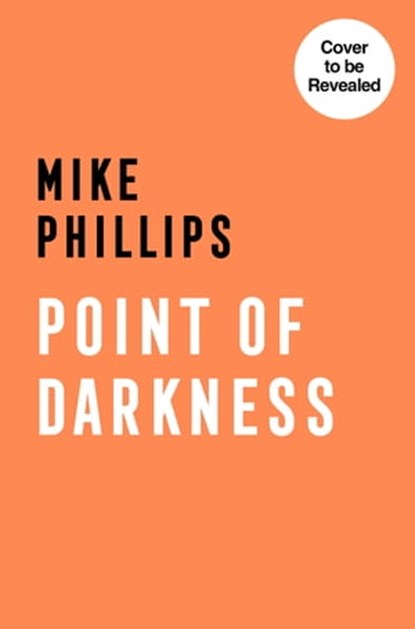 Point of Darkness (Sam Dean Thriller, Book 3), Mike Phillips - Ebook - 9780008542085