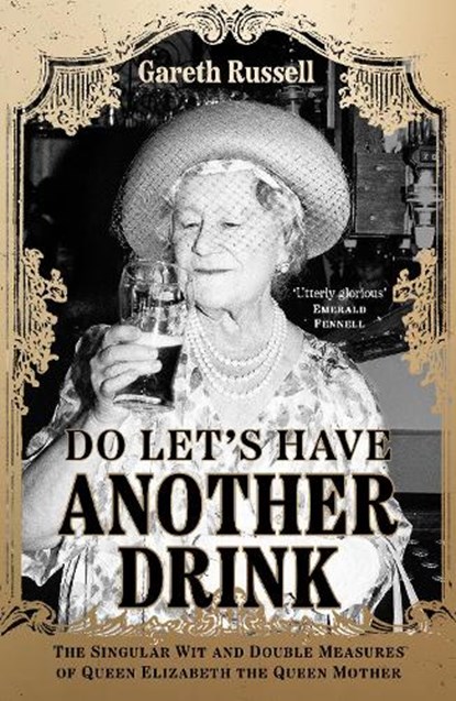 Do Let's Have Another Drink, Gareth Russell - Paperback - 9780008542627