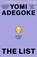 The List, ADEGOKE,  Yomi - Paperback - 9780008544539