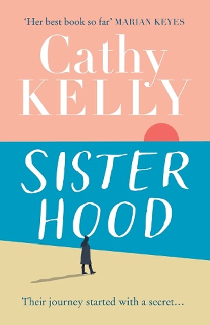 Sisterhood, Cathy Kelly - Paperback - 9780008544966