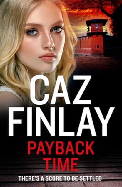 Payback Time, Caz Finlay - Ebook - 9780008545253