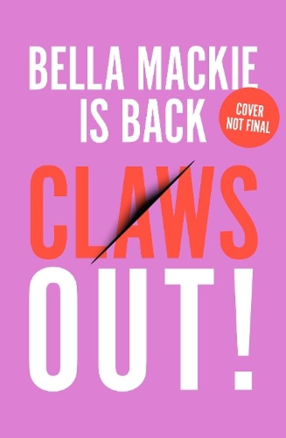Claws Out!, Bella Mackie - Gebonden - 9780008545581