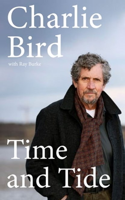 Time and Tide, Charlie Bird - Ebook - 9780008546762