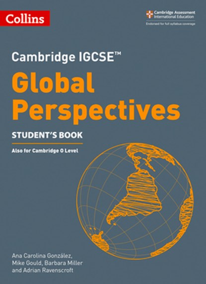 Cambridge IGCSE™ Global Perspectives Student's Book, Ana Carolina Gonzalez ; Mike Gould ; Barbara Miller ; Adrian Ravenscroft - Paperback - 9780008547509