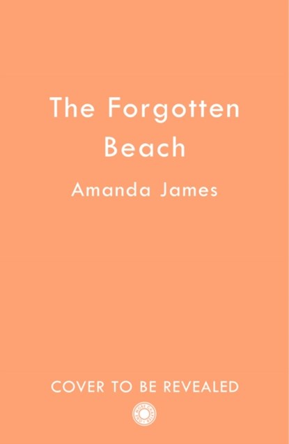 The Forgotten Beach, Amanda James - Paperback - 9780008550615