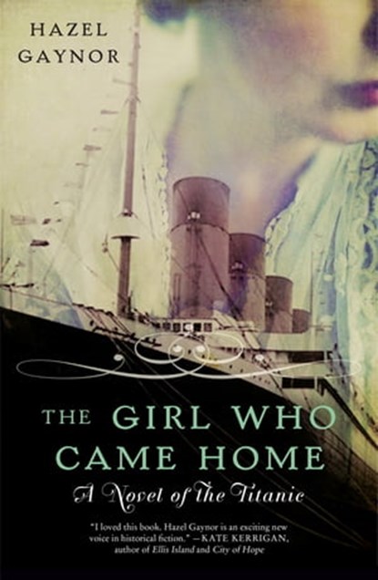 The Girl Who Came Home, Hazel Gaynor - Ebook - 9780008550844