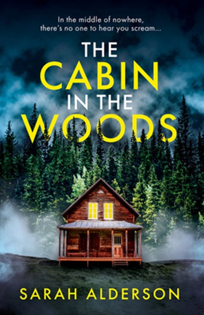The Cabin in the Woods, Sarah Alderson - Paperback - 9780008551117