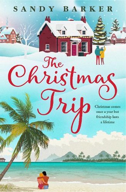 The Christmas Trip, Sandy Barker - Paperback - 9780008552800