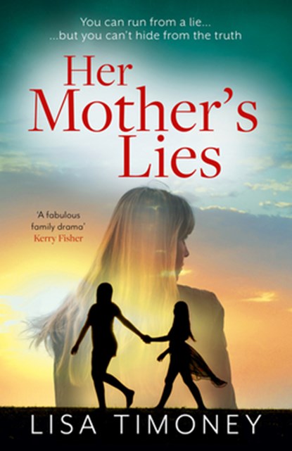 Her Mother’s Lies, Lisa Timoney - Paperback - 9780008553180