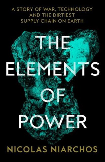 The Elements of Power, Nicolas Niarchos - Paperback - 9780008553951