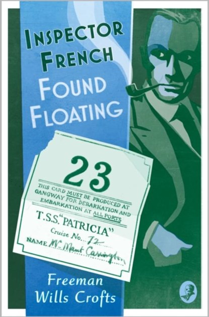 Inspector French: Found Floating, Freeman Wills Crofts - Paperback - 9780008554033