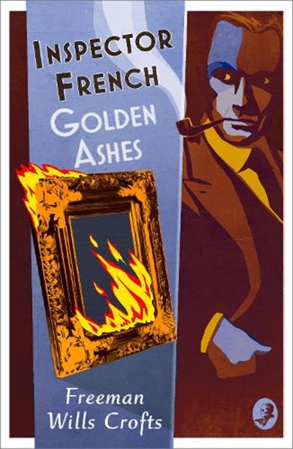 Inspector French: Golden Ashes, Freeman Wills Crofts - Paperback - 9780008554125