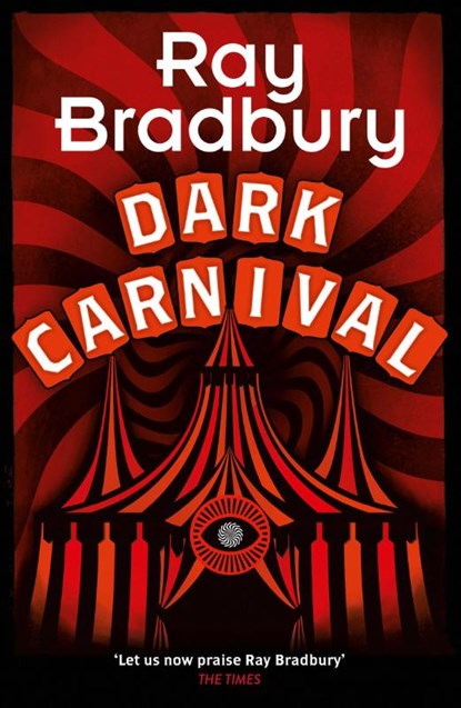 Dark Carnival, Ray Bradbury - Paperback - 9780008554316