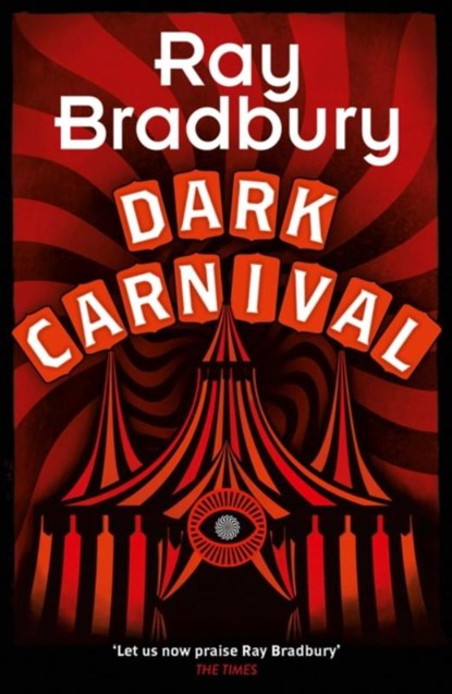 Dark Carnival, Ray Bradbury - Paperback - 9780008554316