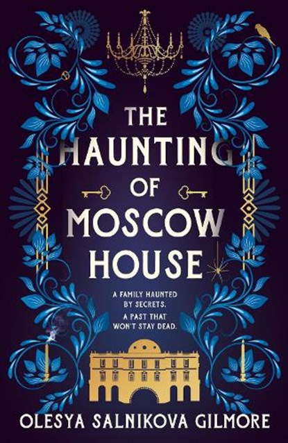 The Haunting of Moscow House, Olesya Salnikova Gilmore - Gebonden - 9780008555634