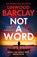 Not a Word, Linwood Barclay - Paperback - 9780008555788