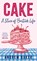 Cake, Andrew Baker - Gebonden - 9780008556075