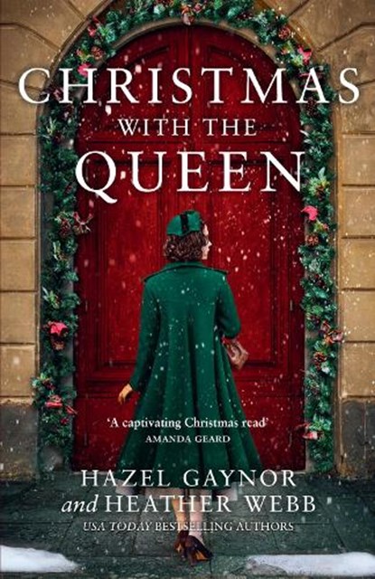 Christmas with the Queen, Hazel Gaynor ; Heather Webb - Paperback - 9780008556495