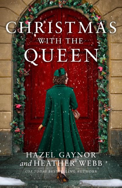 Christmas with the Queen, Hazel Gaynor ; Heather Webb - Paperback - 9780008556495