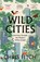 Wild Cities, Chris Fitch - Paperback - 9780008557225
