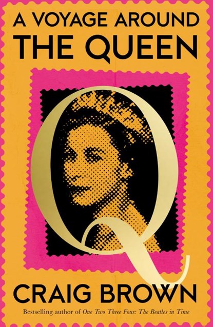 A Voyage Around the Queen, Craig Brown - Paperback - 9780008557508