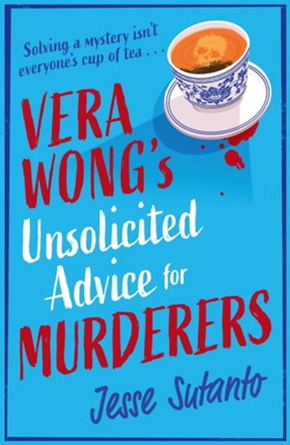 Vera Wong’s Unsolicited Advice for Murderers, Jesse Sutanto - Ebook - 9780008558741