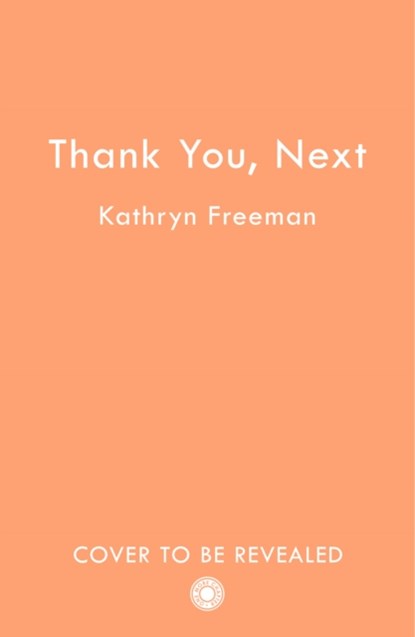 Thank You, Next, Kathryn Freeman - Paperback - 9780008560379
