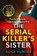 The Serial Killer’s Sister, Alice Hunter - Paperback - 9780008562212