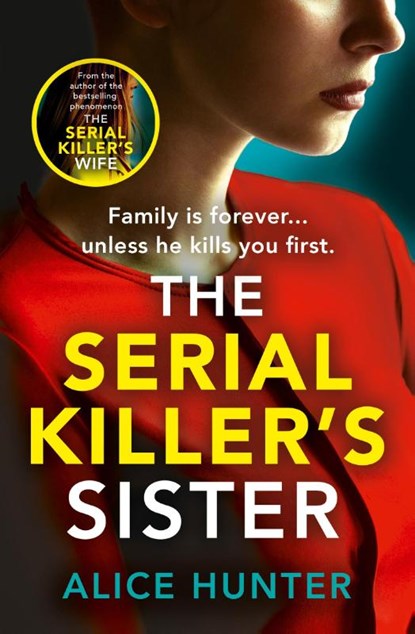 The Serial Killer’s Sister, Alice Hunter - Paperback - 9780008562212