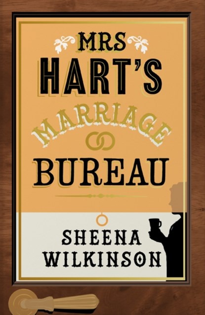 Mrs Hart’s Marriage Bureau, Sheena Wilkinson - Paperback - 9780008564797