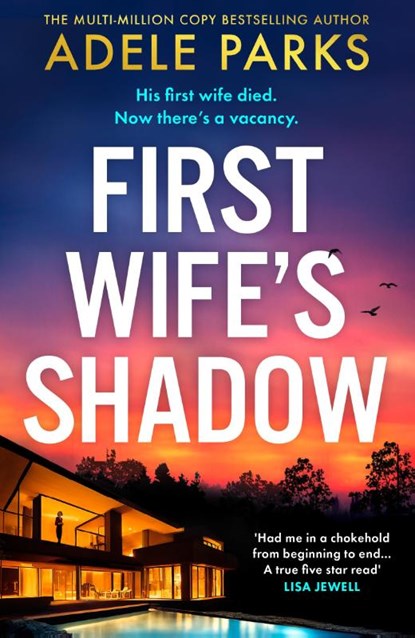 First Wife’s Shadow, Adele Parks - Paperback - 9780008586362